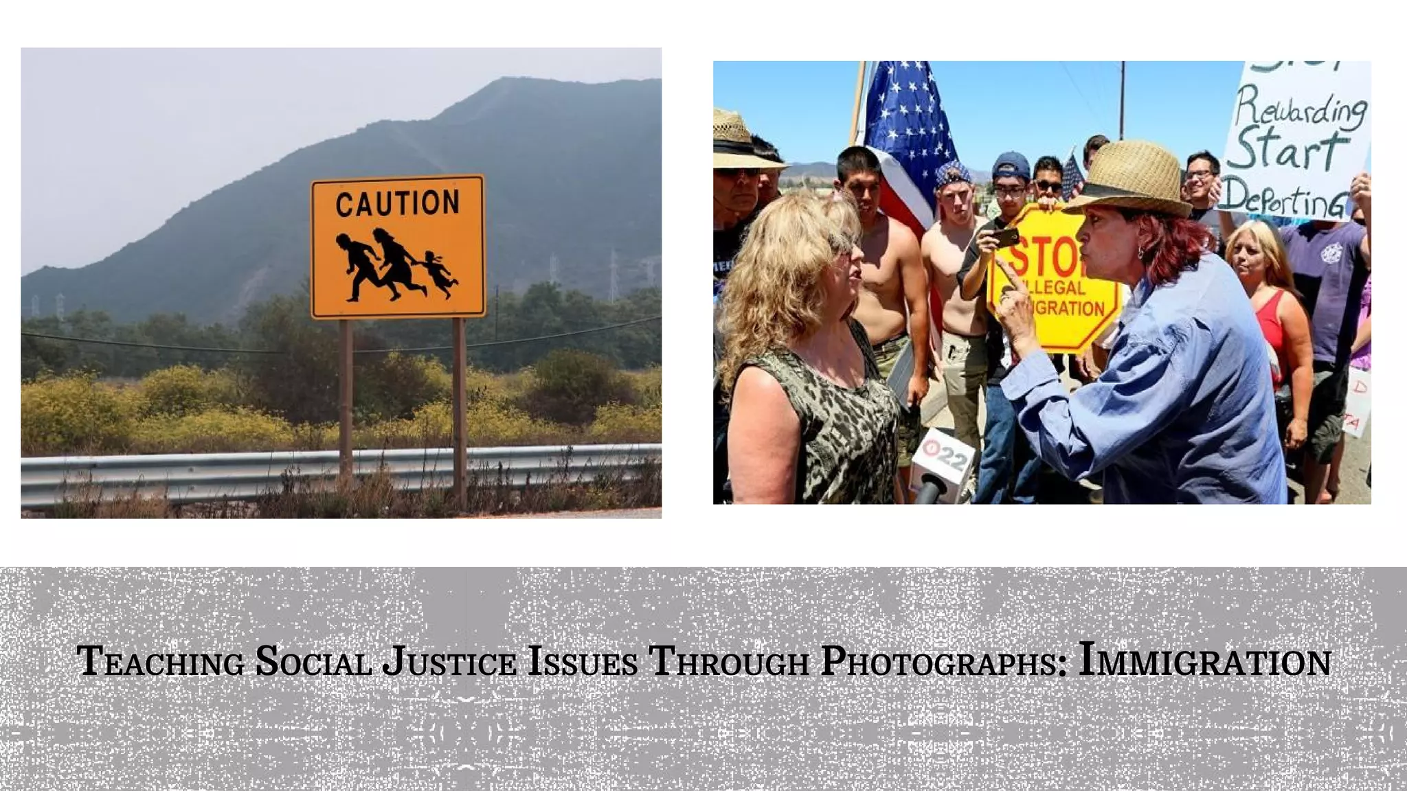 TEACHING SOCIAL JUSTICE ISSUES THROUGH PHOTOGRAPHS: IMMIGRATION