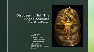 Discovering Tut Saga Continues Pptx