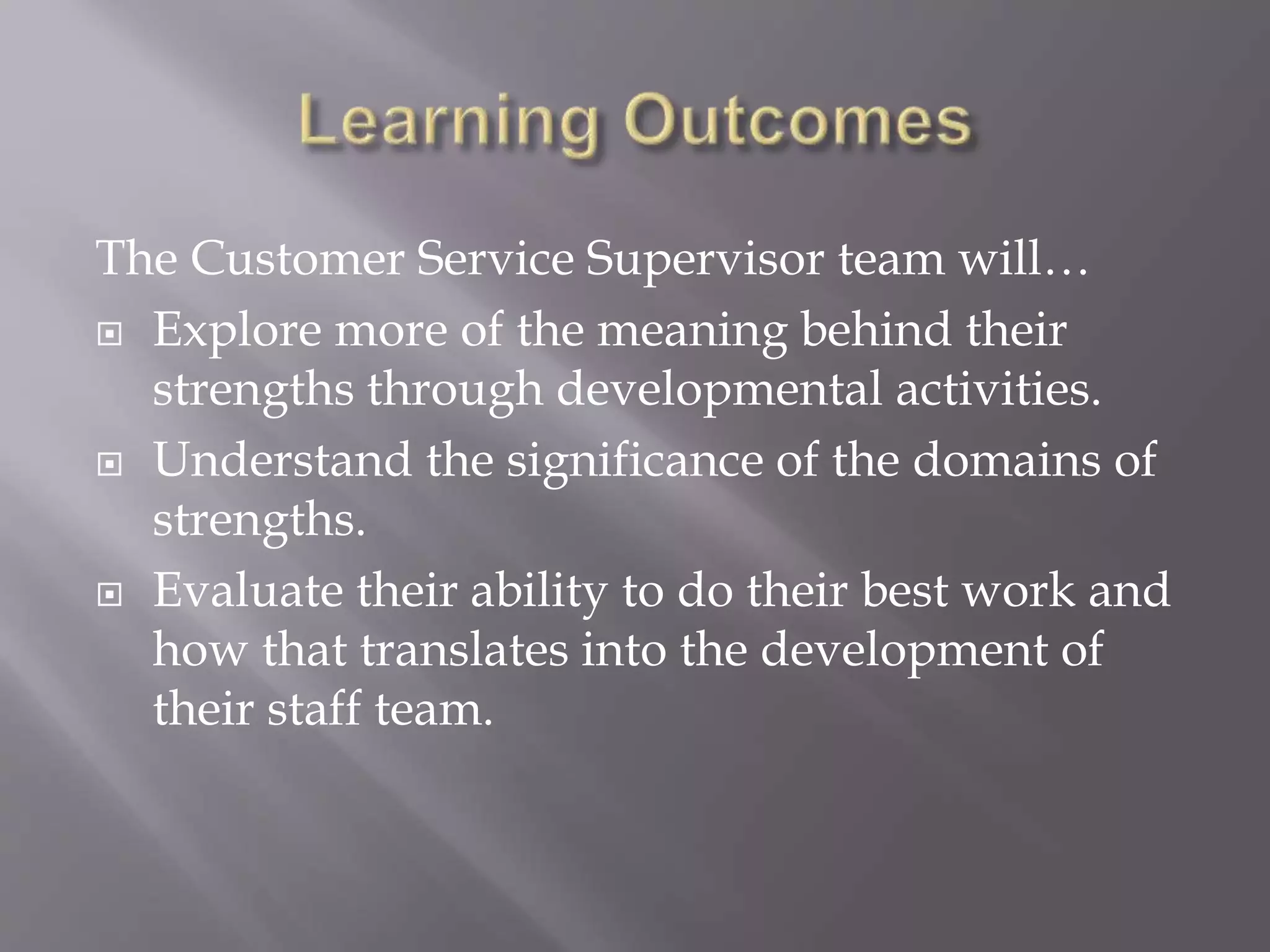 Discovering Your Strengths - Customer Service Supervisors | PPTX