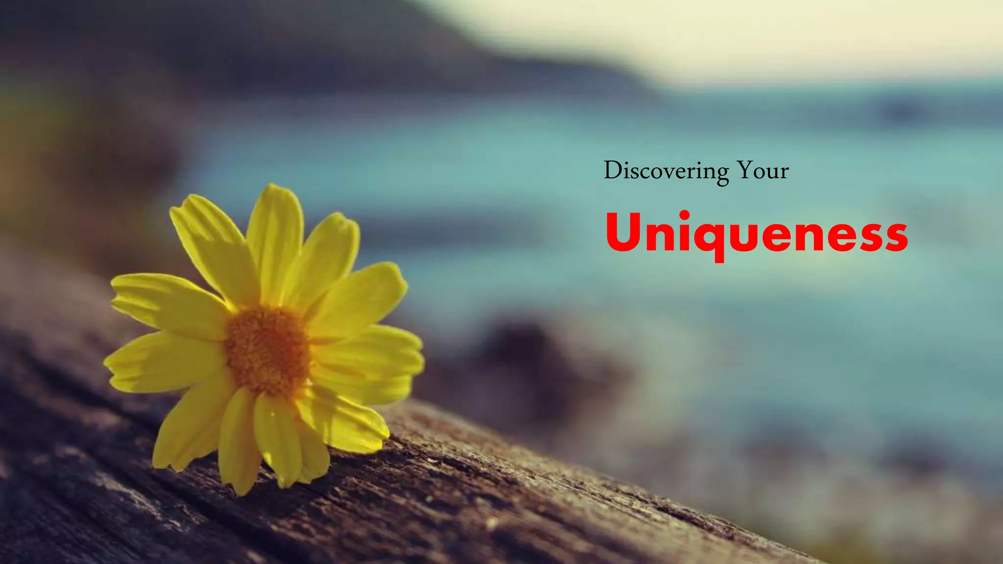 Uniquenessn Discovering your uniqueness by Anand pillai | PPTX