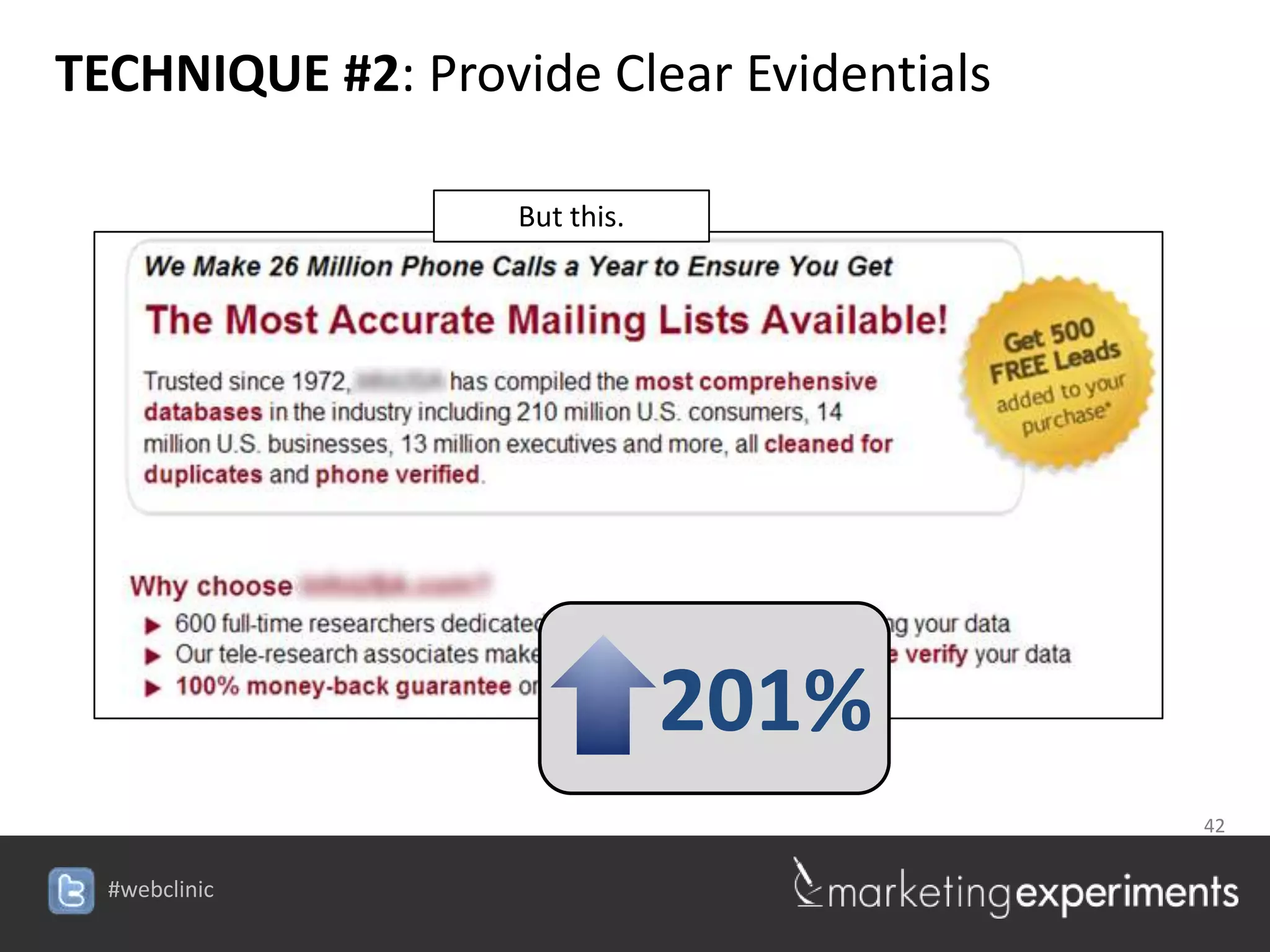 TECHNIQUE #2: Provide Clear Evidentials

                   But this.




                               201%
                                          42


  #webclinic
 