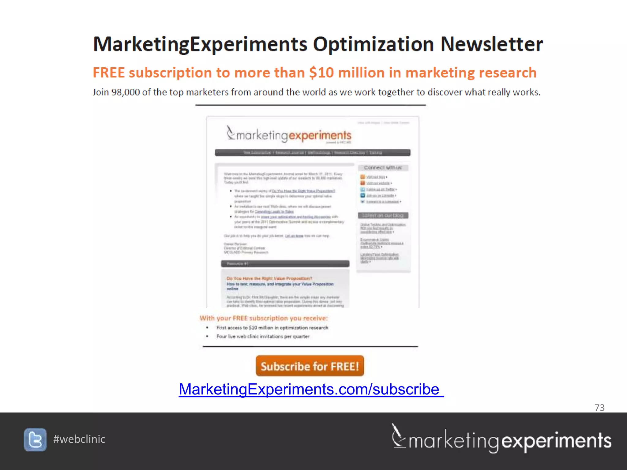 MarketingExperiments.com/subscribe
                                                  73


#webclinic
 