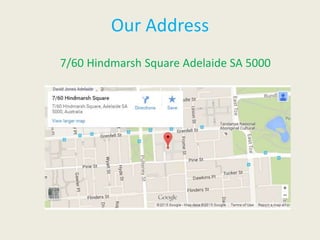 Our Address
7/60 Hindmarsh Square Adelaide SA 5000
 