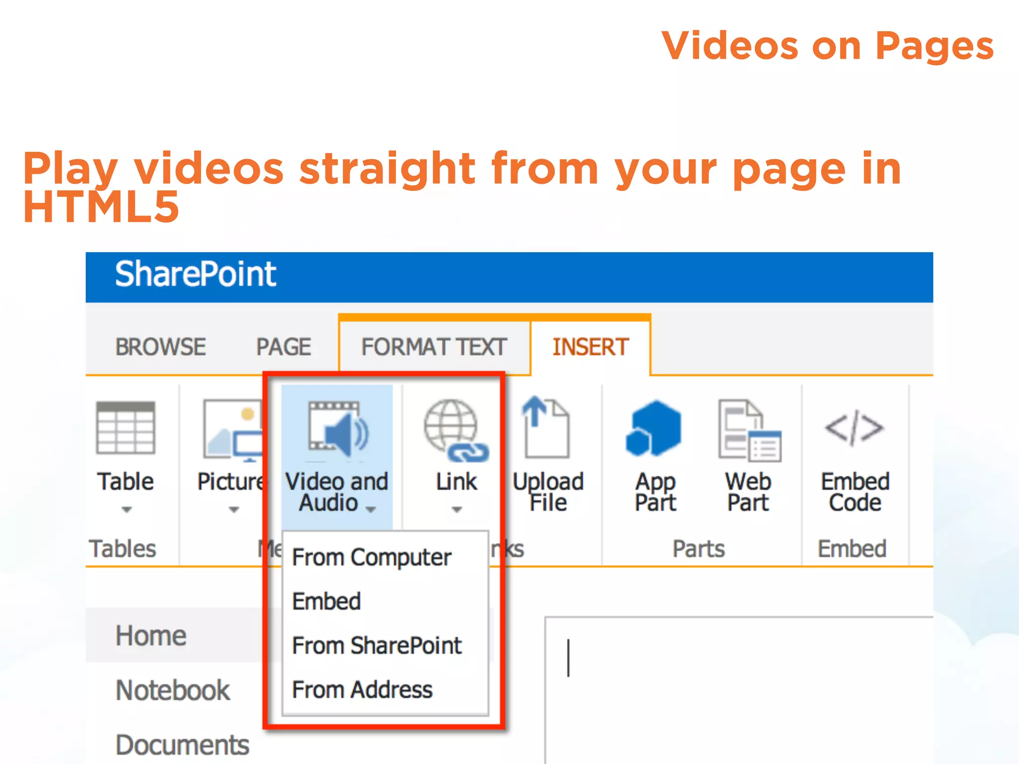 Videos on Pages
Play videos straight from your page in
HTML5
 