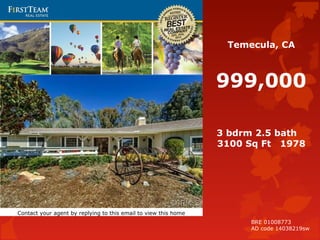 Temecula, CA
999,000
3 bdrm 2.5 bath
3100 Sq Ft 1978
Contact your agent by replying to this email to view this home
BRE 01008773
AD code 14038219sw
 