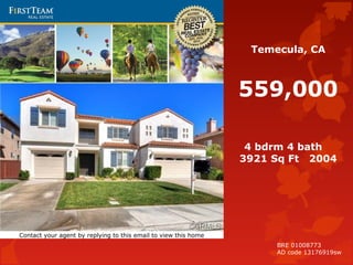 Temecula, CA
559,000
4 bdrm 4 bath
3921 Sq Ft 2004
Contact your agent by replying to this email to view this home
BRE 01008773
AD code 13176919sw
 