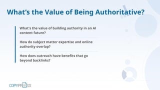 What’s the Value of Being Authoritative?
What's the value of building authority in an AI
content future?
How do subject ma...
