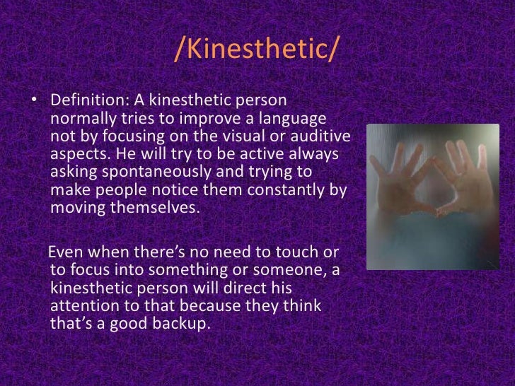 Discover the kinesthetic side of your life