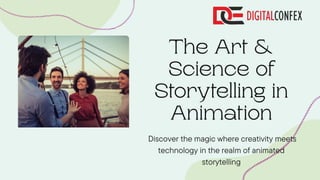Discover the magic where creativity meets
technology in the realm of animated
storytelling
 