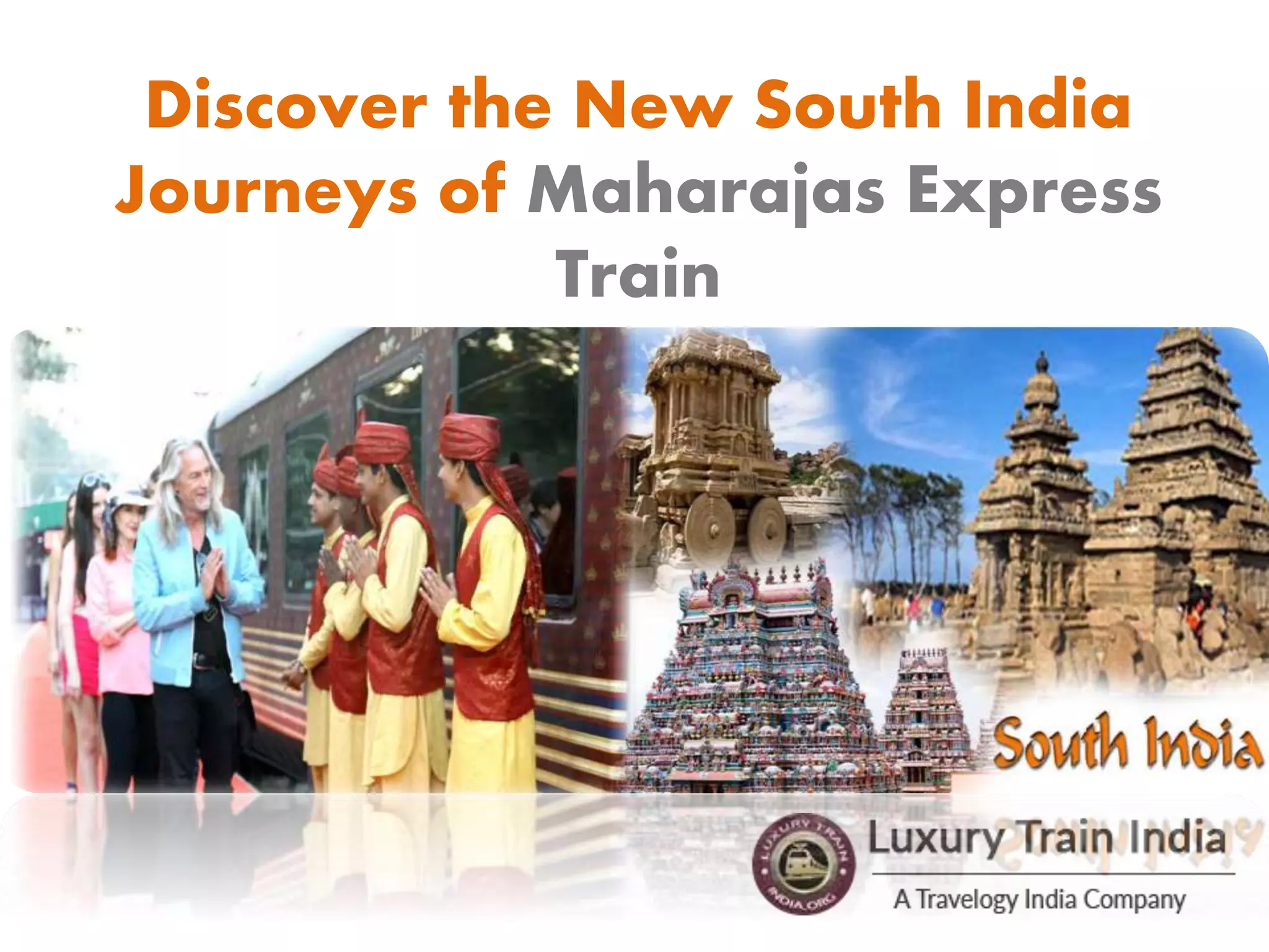 Discover the New South India Journeys of Maharajas Express Train | PPTX