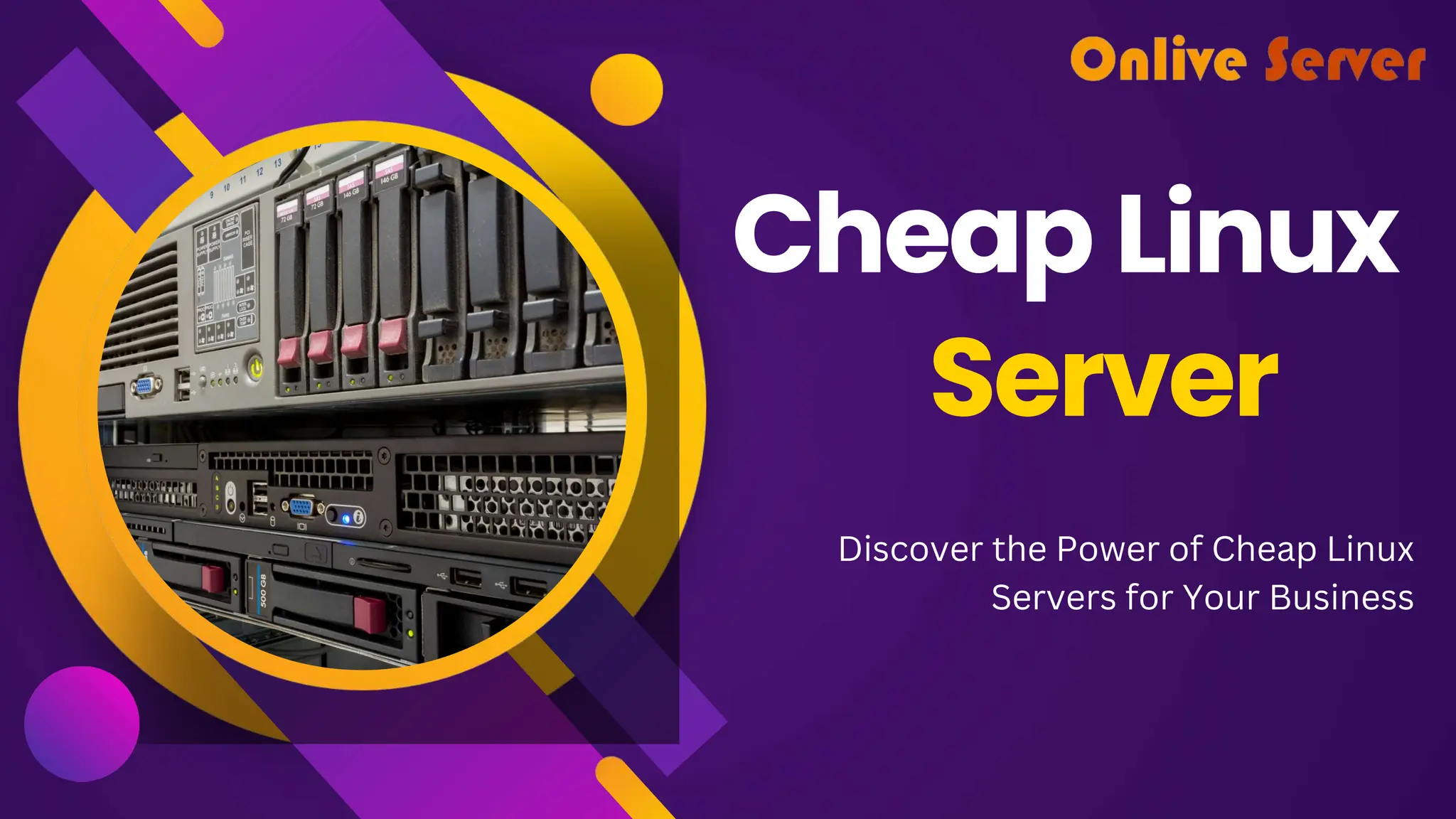 Cheap
Server
Linux
Discover the Power of Cheap Linux
Servers for Your Business
 