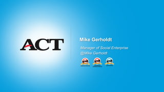 Mike Gerholdt
Manager of Social Enterprise
@Mike Gerholdt
 