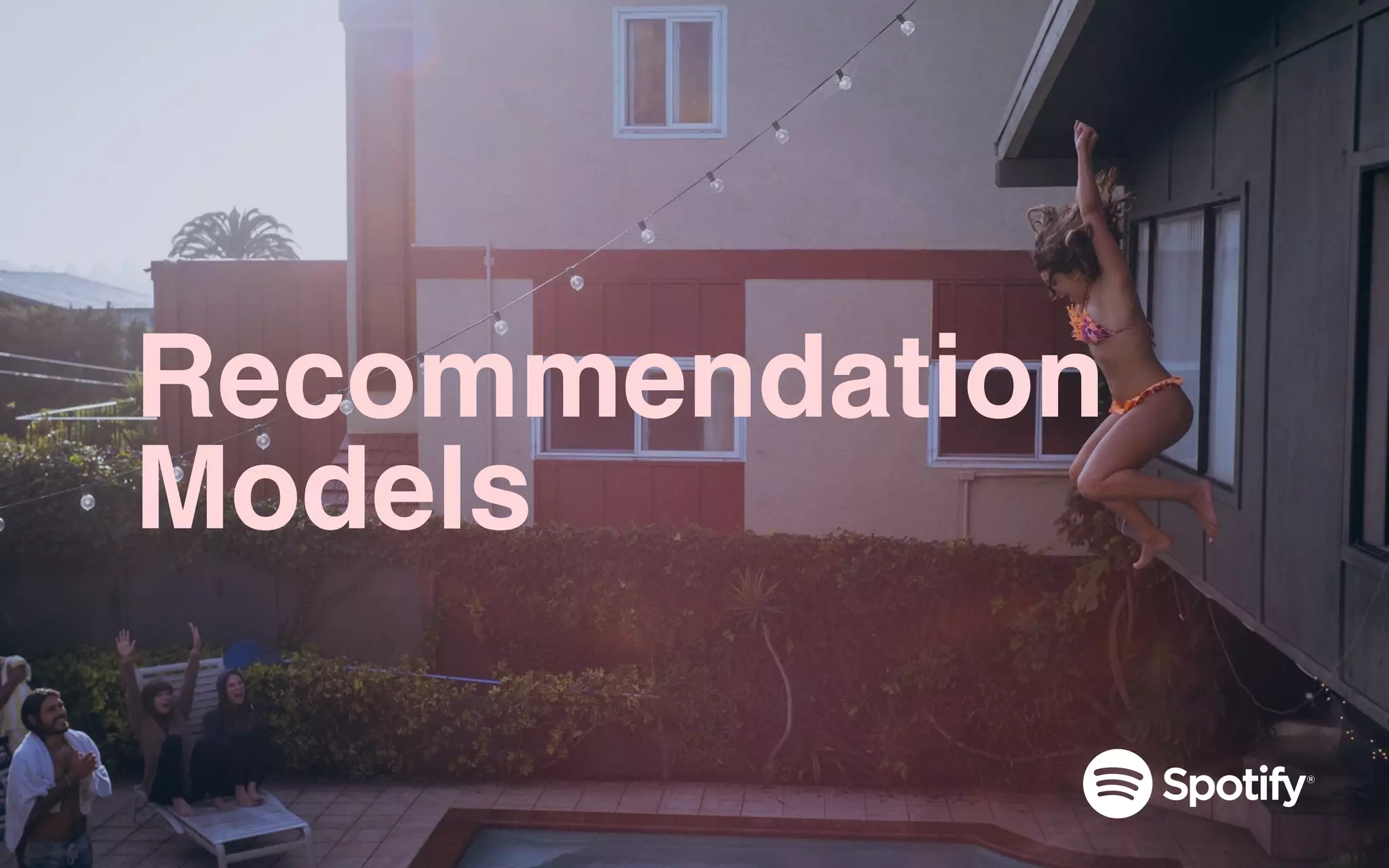 Recommendation
Models
 