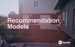 Recommendation
Models
 