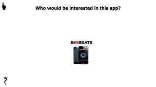 Who would be interested in this app?
 