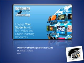 Discovery Streaming Reference Guide ,[object Object],[object Object]