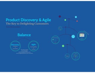Product Discovery, Lean Startup and Agile : The Key to Delighting Customers