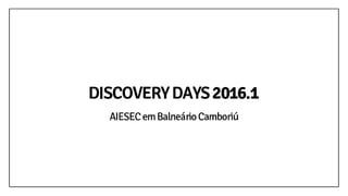 Booklet Discovery Days AIESEC em Balneário Camboriú 2016.1