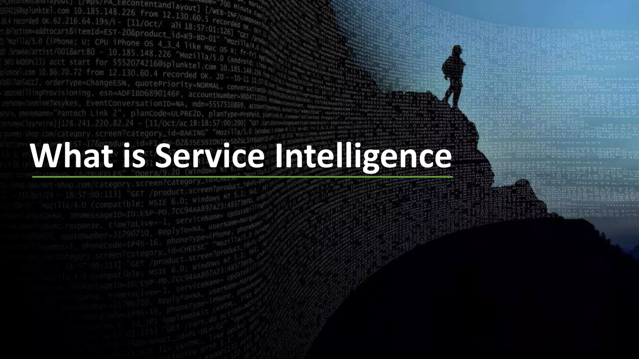What is Service Intelligence
 