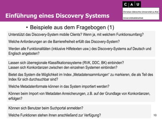 Stefan Farrenkopf, 4. Schleswig-Holsteinischer Bibliothekstag, 14.10.2015 10
Einführung eines Discovery Systems
•  Beispie...