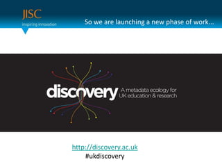 What’s been done?http://obd.jisc.ac.uk/http://rdtfmetadata.jiscpress.org/http://rdtf.mimas.ac.uk/http://rdtf.mimas.ac.uk/newsletter/http://rdtf.mimas.ac.uk/newsandevents/events/2011/04/18/