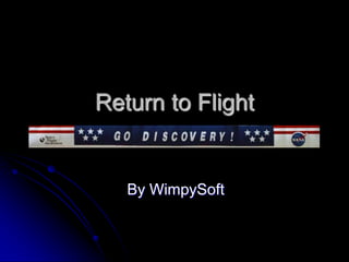 Return to Flight By WimpySoft  