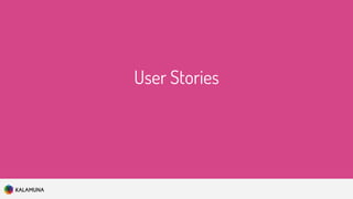 User Stories
 