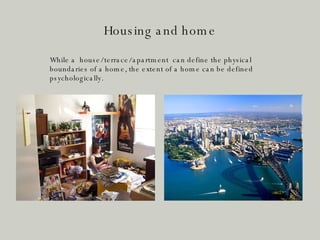 Housing and home ,[object Object]