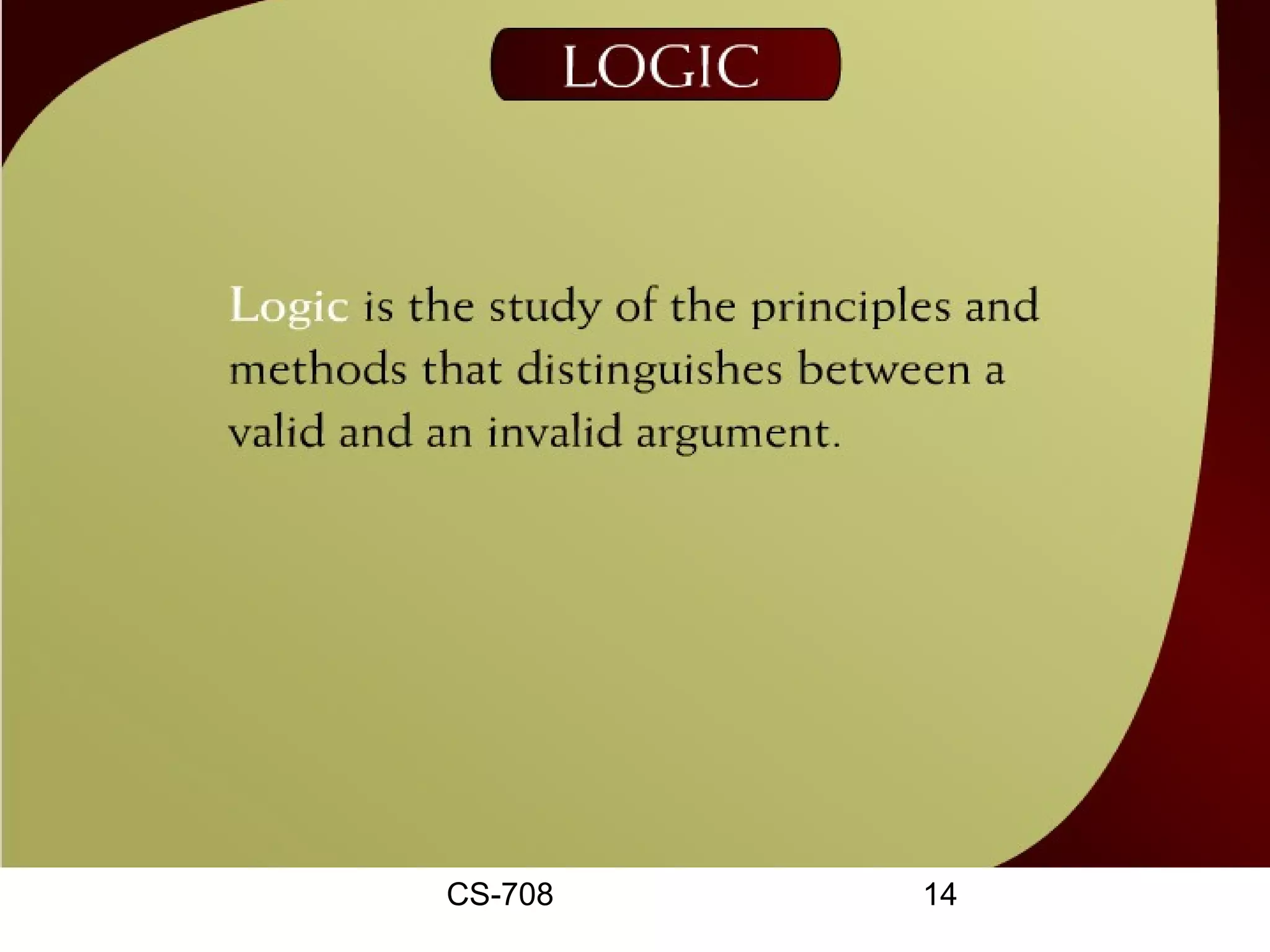 Logic – 7




CS-708       14
 