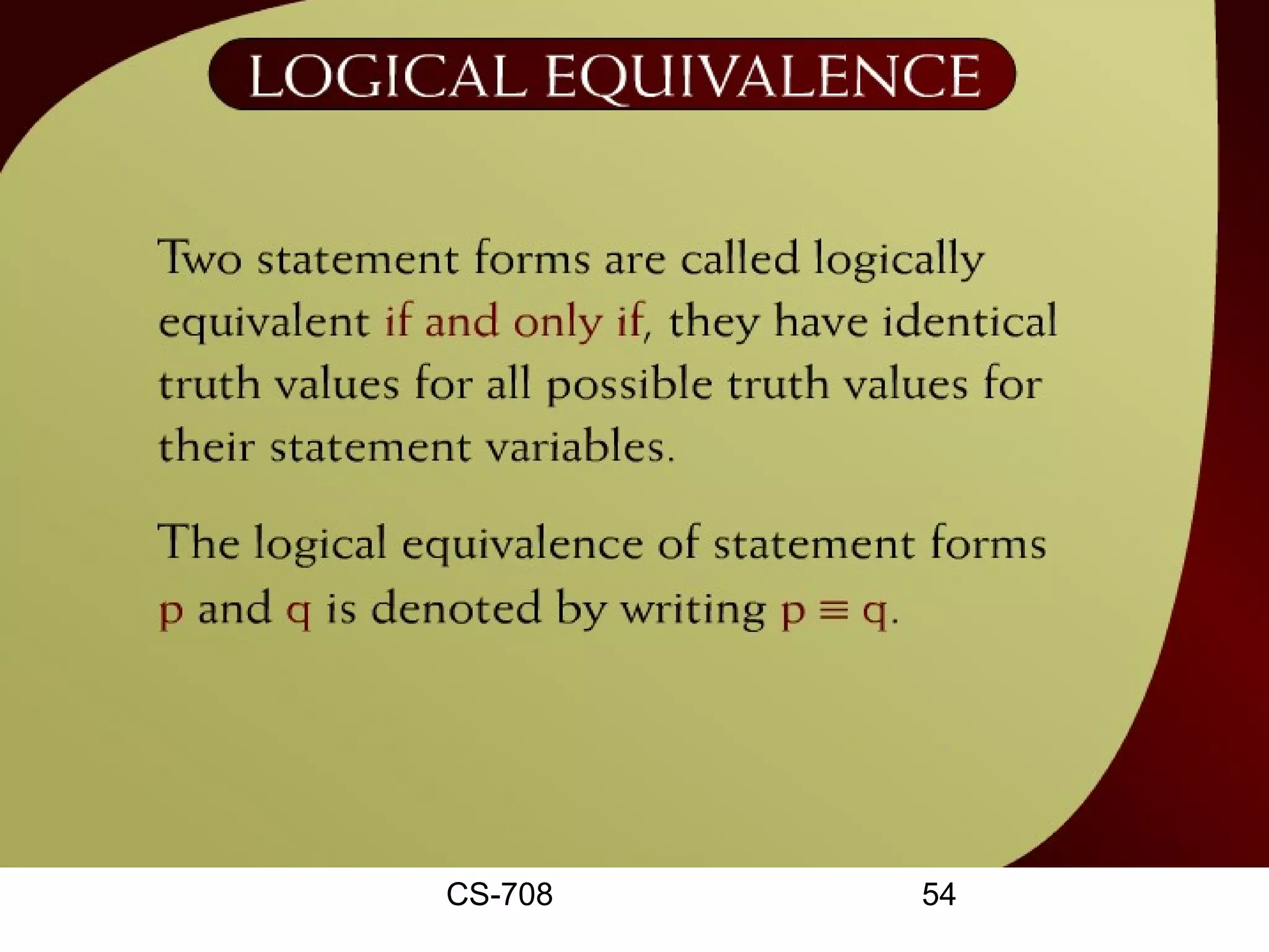 Logical Equivalence – 2 - 6




        CS-708       54
 