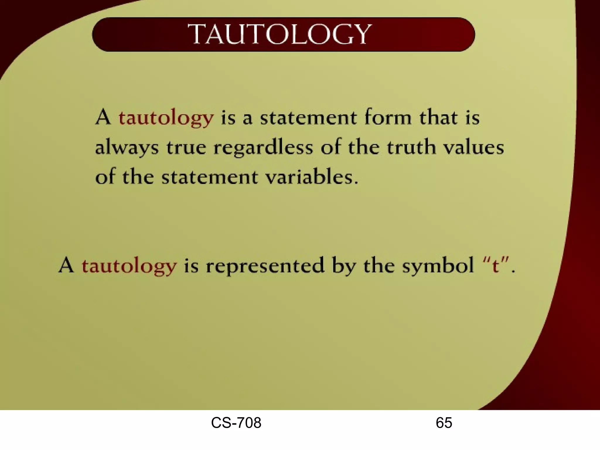 Tautology – 2 - 21




   CS-708        65
 