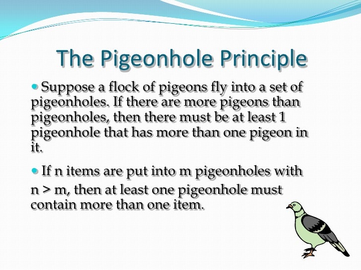the pigeonhole principle forms Introduction into the pigeonhole principle two interactive illustrations to two non-trivial problems that are solved with the pigeonhole. the pigeonhole principle forms Introduction into the pigeonhole principle two interactive illustrations to two non-trivial problems that are solved with the pigeonhole.