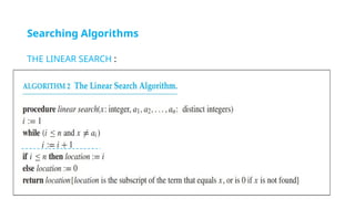 Searching Algorithms
THE LINEAR SEARCH :
 