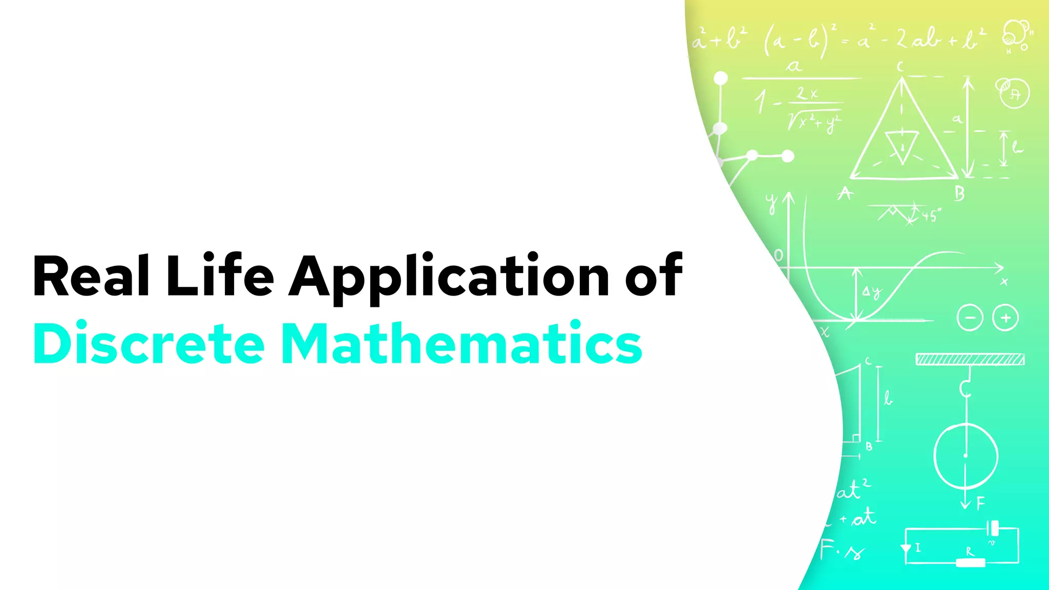 Discrete Mathematics in Real Life ppt.pdf