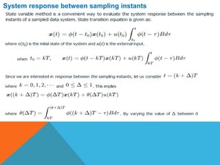 System response between sampling instants
 
