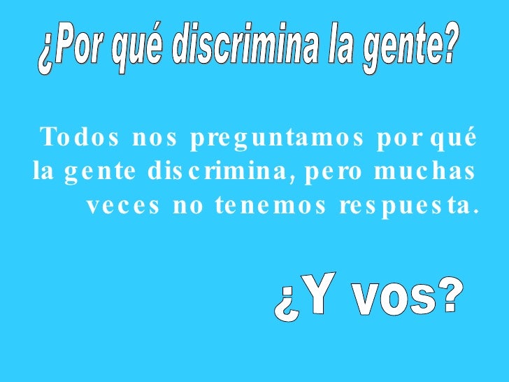 Discriminación Discriminación