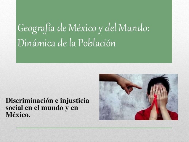 Discriminación e Injusticia