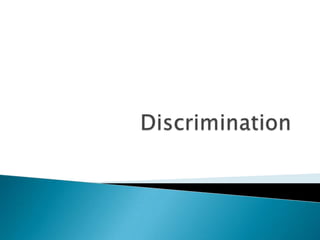 Discrimination 