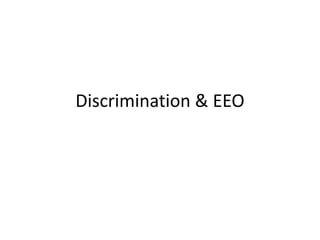Discrimination & EEO
 