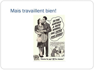 Mais travaillent bien! 