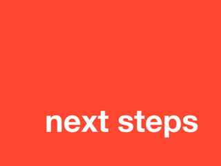 next steps
Larger-scale study exploring the emergence of informal critique
Ethnographic methods to observe critique in a t...