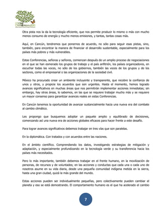 Otra pista nos la da la tecnología eficiente, que nos permite producir lo mismo o más con mucho
menos consumo de energía y...