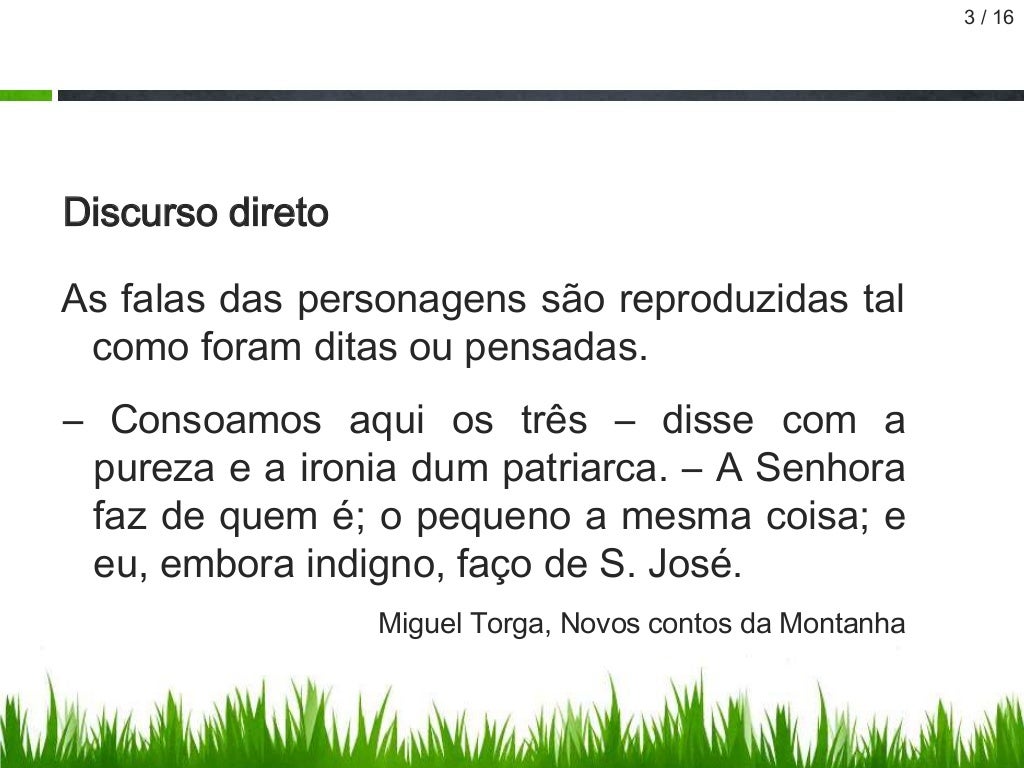 Sobre O Discurso Indireto E Correto Afirmar Exceto