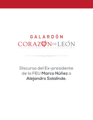 Discurso del Ex-presidente
de la FEU Marco Núñez a
Alejandro Solalinde.
 