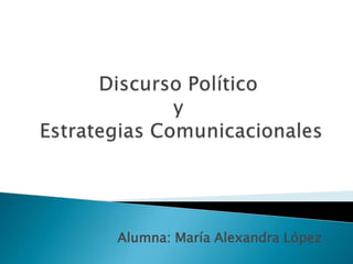 Alumna: María Alexandra López
 