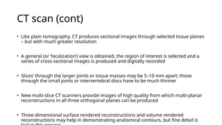 Discuss Imaging techniques in Orthopaedics | PPTX