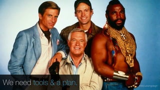 We need tools & a plan. #discussingdsgn
 