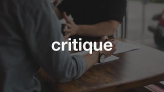 critique
 