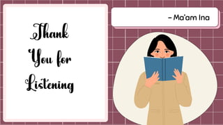 - Ma’am Ina
 