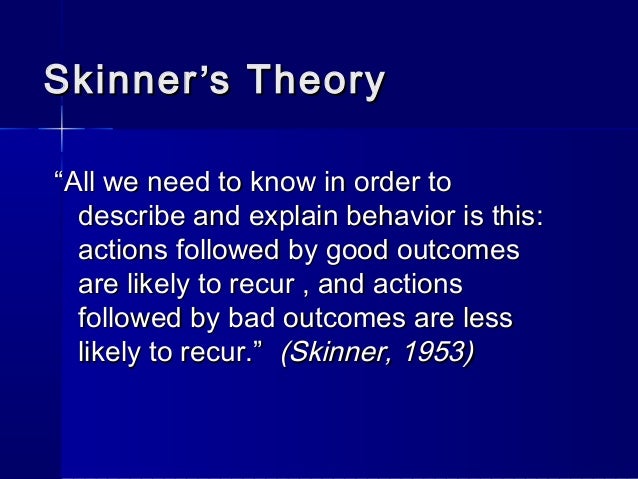 Behaviorism Learning Theory Skinner